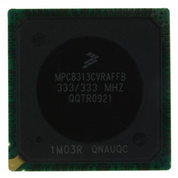 MPC8313CVRAFFBFreescale Semiconductor特低价供应，Freescale Semiconductor MPC8313CVRAFFB 厂家直销 量大优惠