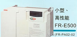 供应MITSUBISHI三菱FR-E500系列变频器