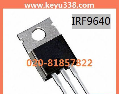 【原装IR公司】场效应管IRF9640  IRF9640PBF  IRF9640-E3