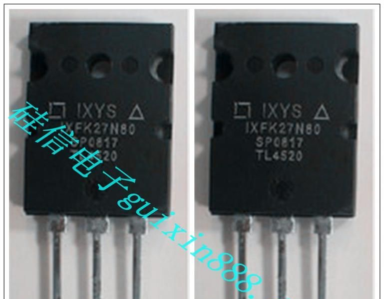 供应原装三极管IXFK27N80 质量保证800V 27A