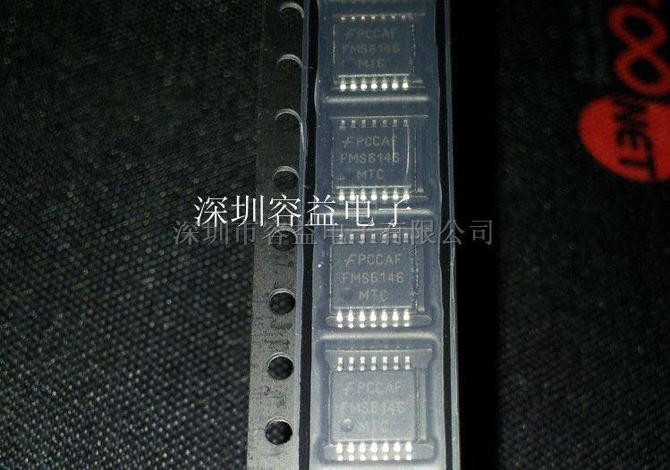 容益特价供应FMS6146MTC14X仙童电源驱动器芯片TSSOP-14