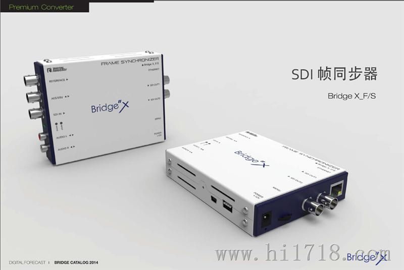 供应SDI帧同步器Dial Forecast Bridge X_FS