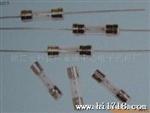 l精品推荐 供应质量的玻璃保险丝